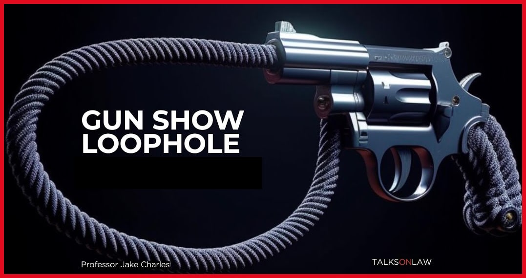 Gun Show Loophole